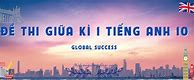 Đề Thi Giữa Hk1 Anh 10 Global Success